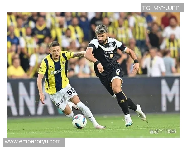 费内巴切与安德莱赫特的激烈对决揭示足球战术的博弈与魅力